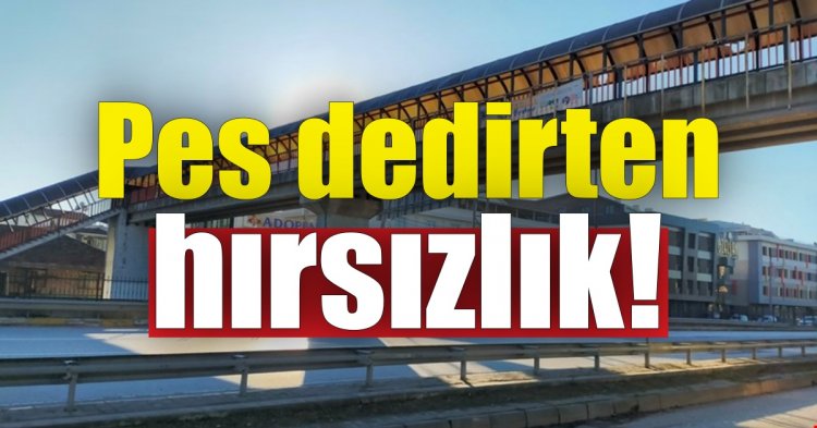 Pes dedirten hırsızlık!